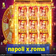 napoli x.roma